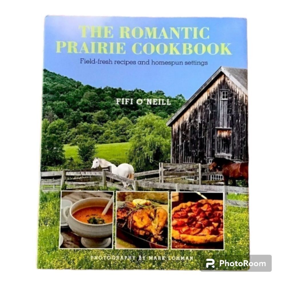 The Romantic Prairie Cookbook  